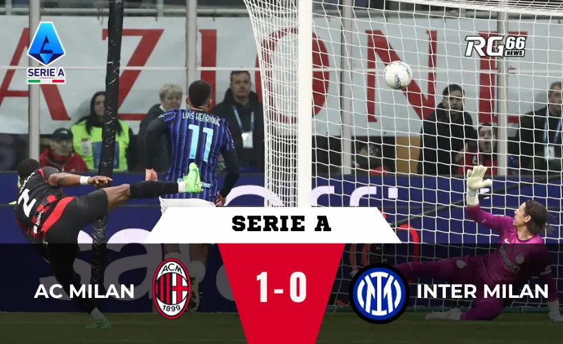 AC Milan thắng Derby Milan, thổi lửa cuộc đua vô địch